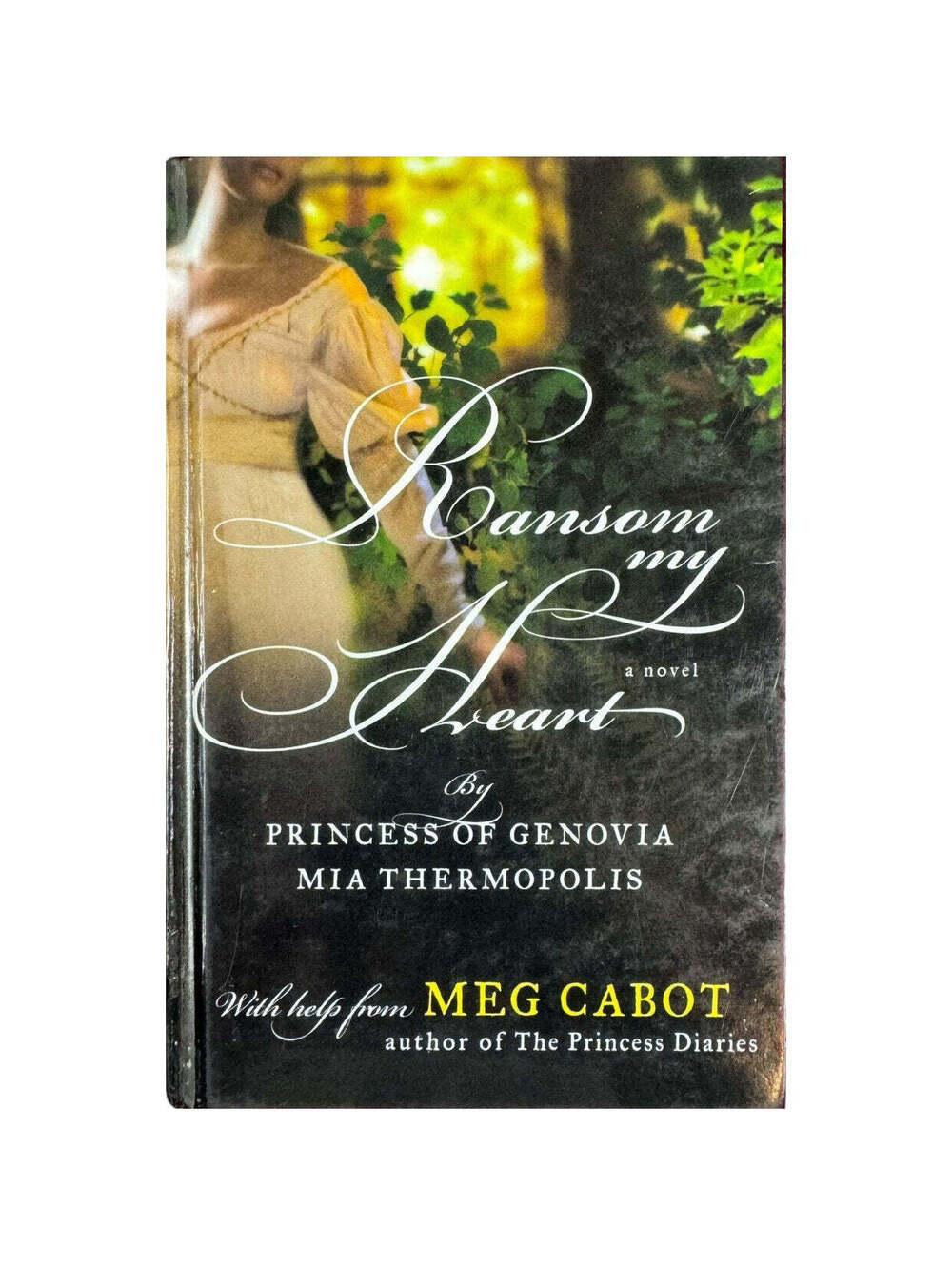 Ransom My Heart by Princess of Genovia Mia Thermoplis (Hardcover)(First Edition)